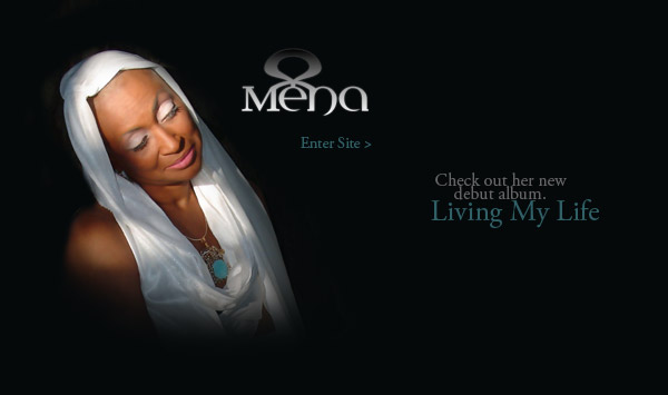 me'na | mena - check out her new debut album living my life. enter site.